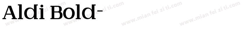 Aldi Bold字体转换